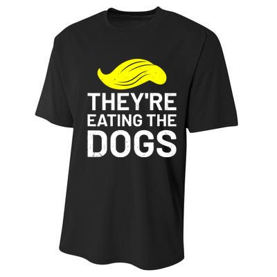 TheyRe Eating The Dogs Performance Sprint T-Shirt