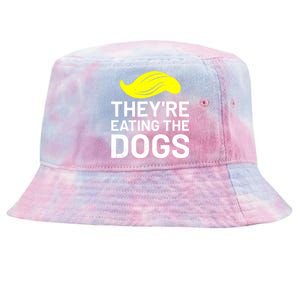 TheyRe Eating The Dogs Tie-Dyed Bucket Hat