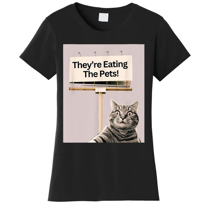 TheyRe Eating The Pets / Dogs Cats / We Are Not Going Back Women's T-Shirt