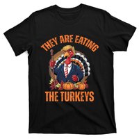 TheyRe Eating The Turkey Funny Trump Thanksgiving Humor T-Shirt