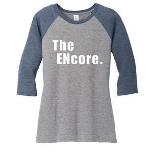 The Encore. Women's Tri-Blend 3/4-Sleeve Raglan Shirt