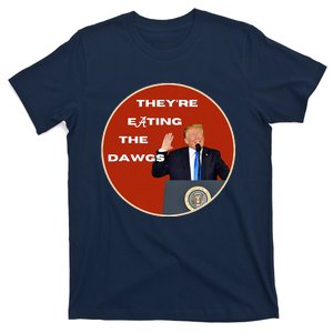 Theyre Eating The Dogs D.A.W.G.S Vote Trump For President 2024 T-Shirt