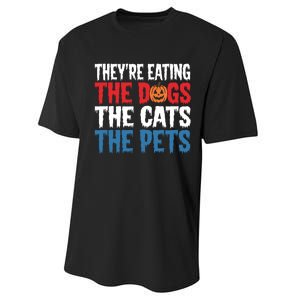 TheyRe Eating The Dogs The Cats The Pets Halloween Performance Sprint T-Shirt