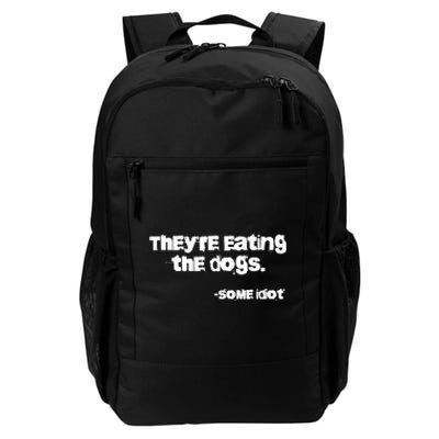 Theyre Eating The Dogs Daily Commute Backpack