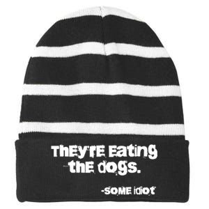 Theyre Eating The Dogs Striped Beanie with Solid Band