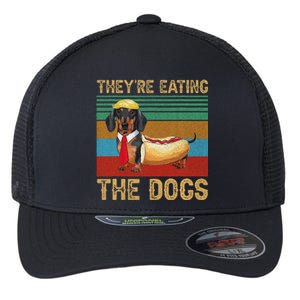 They’Re Eating The Dogs 2024 Retro Funny Dachshund Weiner Gift Flexfit Unipanel Trucker Cap