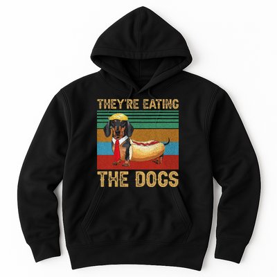 They’Re Eating The Dogs 2024 Retro Funny Dachshund Weiner Gift Hoodie