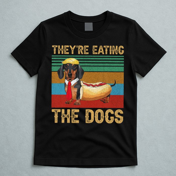 They’Re Eating The Dogs 2024 Retro Funny Dachshund Weiner Gift T-Shirt