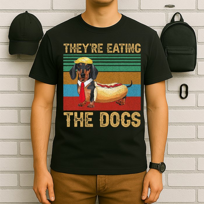 They’Re Eating The Dogs 2024 Retro Funny Dachshund Weiner Gift T-Shirt