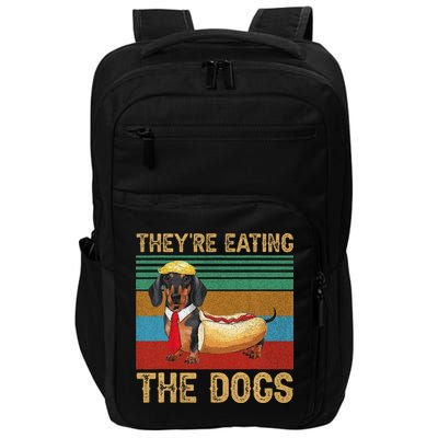 They’Re Eating The Dogs 2024 Retro Funny Dachshund Weiner Gift Impact Tech Backpack