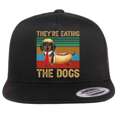 They’Re Eating The Dogs 2024 Retro Funny Dachshund Weiner Gift Flatbill Hat
