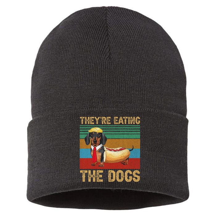 They’Re Eating The Dogs 2024 Retro Funny Dachshund Weiner Gift Sustainable Knit Beanie