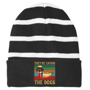 They’Re Eating The Dogs 2024 Retro Funny Dachshund Weiner Gift Striped Beanie with Solid Band