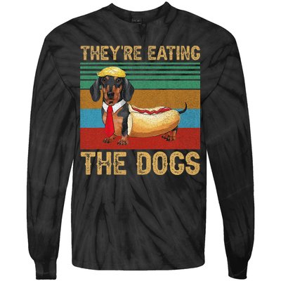 They’Re Eating The Dogs 2024 Retro Funny Dachshund Weiner Gift Tie-Dye Long Sleeve Shirt
