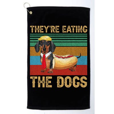 They’Re Eating The Dogs 2024 Retro Funny Dachshund Weiner Gift Golf Towel