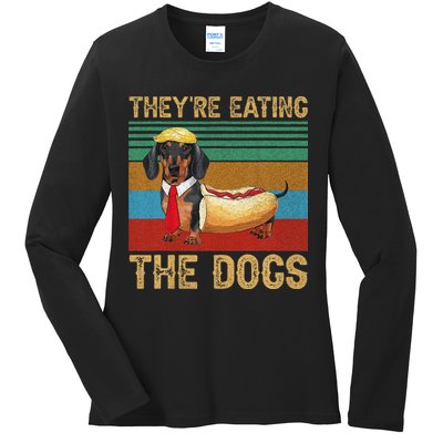 They’Re Eating The Dogs 2024 Retro Funny Dachshund Weiner Gift Ladies Long Sleeve Shirt