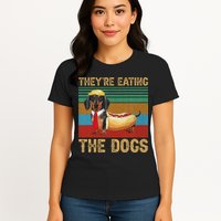 They’Re Eating The Dogs 2024 Retro Funny Dachshund Weiner Gift Womens T-Shirt