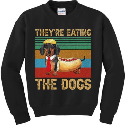 They’Re Eating The Dogs 2024 Retro Funny Dachshund Weiner Gift Kids Sweatshirt