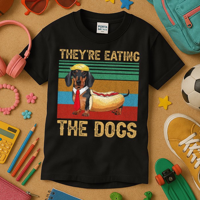 They’Re Eating The Dogs 2024 Retro Funny Dachshund Weiner Gift Kids T-Shirt