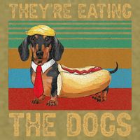 They’Re Eating The Dogs 2024 Retro Funny Dachshund Weiner Gift Garment-Dyed Women's Muscle Tee