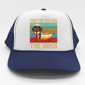 They’Re Eating The Dogs 2024 Retro Funny Dachshund Weiner Gift Trucker Hat