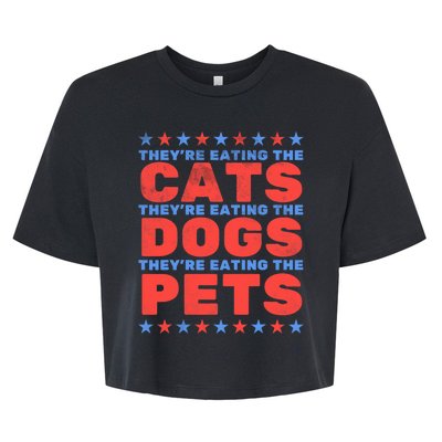 TheyRe Eating The Dogs Eating The Cats Election 2024 Bella+Canvas Jersey Crop Tee