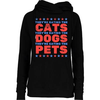 TheyRe Eating The Dogs Eating The Cats Election 2024 Womens Funnel Neck Pullover Hood