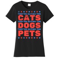 TheyRe Eating The Dogs Eating The Cats Election 2024 Women's T-Shirt