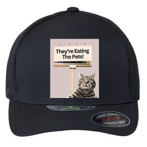 TheyRe Eating The Pets Dogs Cats We Are Not Going Back Flexfit Unipanel Trucker Cap