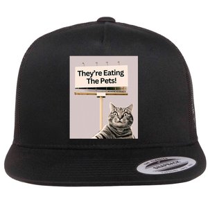 TheyRe Eating The Pets Dogs Cats We Are Not Going Back Flat Bill Trucker Hat