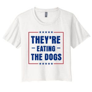 Theyre Eating The Dogs Women's Crop Top Tee