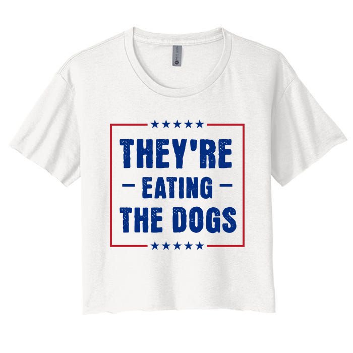 Theyre Eating The Dogs Women's Crop Top Tee