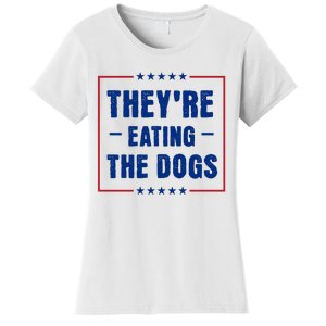 Theyre Eating The Dogs Women's T-Shirt