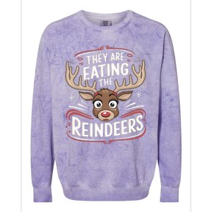 TheyRe Eating The Reindeers Funny Christmas Colorblast Crewneck Sweatshirt