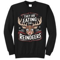 TheyRe Eating The Reindeers Funny Christmas Sweatshirt