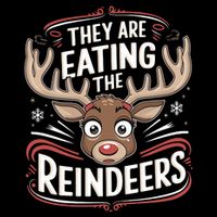 TheyRe Eating The Reindeers Funny Christmas City Backpack