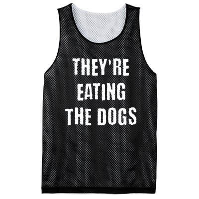 TheyRe Eating The Dogs Mesh Reversible Basketball Jersey Tank