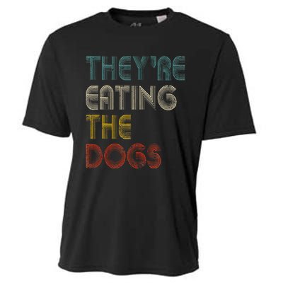 TheyRe Eating The Dogs 2024 Cooling Performance Crew T-Shirt