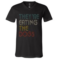 TheyRe Eating The Dogs 2024 V-Neck T-Shirt