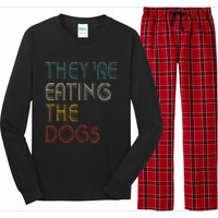 TheyRe Eating The Dogs 2024 Long Sleeve Pajama Set