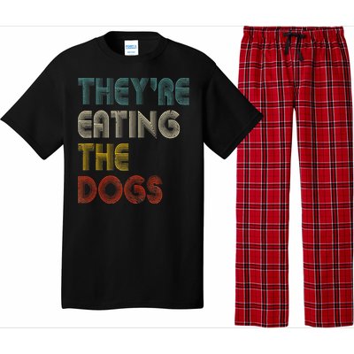 TheyRe Eating The Dogs 2024 Pajama Set