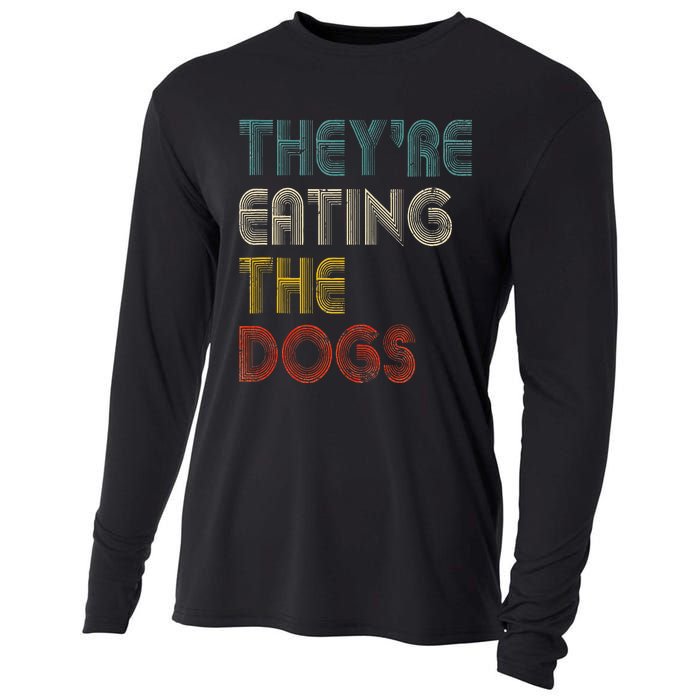 TheyRe Eating The Dogs 2024 Cooling Performance Long Sleeve Crew