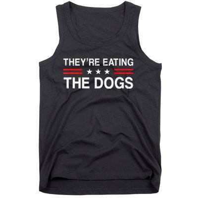 TheyRe Eating The Dogs 2024 Tank Top