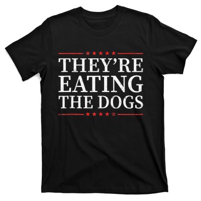 TheyRe Eating The Dogs 2024 Election Vintage Funny T-Shirt