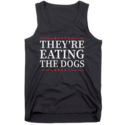 TheyRe Eating The Dogs 2024 Election Vintage Funny Tank Top