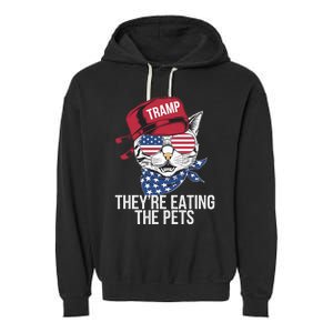 Theyre Eating The Pets Funny Cat Trump Garment-Dyed Fleece Hoodie