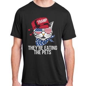 Theyre Eating The Pets Funny Cat Trump Adult ChromaSoft Performance T-Shirt