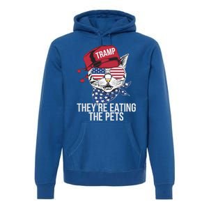 Theyre Eating The Pets Funny Cat Trump Premium Hoodie