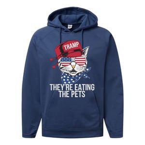 Theyre Eating The Pets Funny Cat Trump Performance Fleece Hoodie