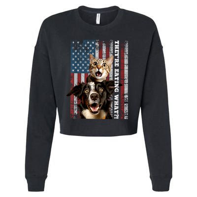 TheyRe Eating The Dogs Cats Pets Save Our Pets Trump Funny Cropped Pullover Crew